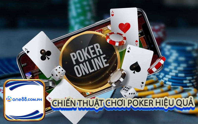 Chiến thuật chơi poker hiệu quả